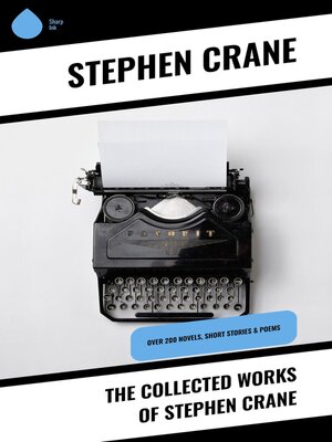 cover image of The Collected Works of Stephen Crane